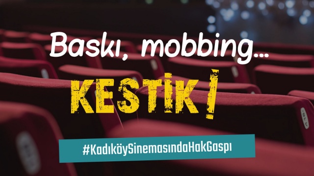 Kadıköy Sineması'nda hak gaspı var!