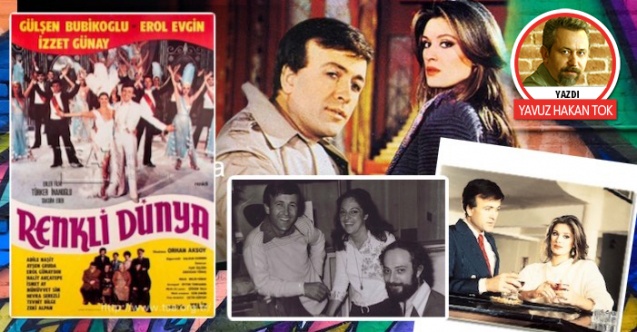 Bir Yeşilçam müzikali: "Renkli Dünya"