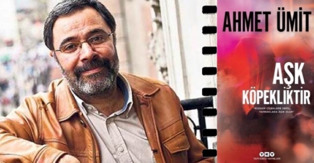 "Aşk Köpekliktir" kitabı film oluyor