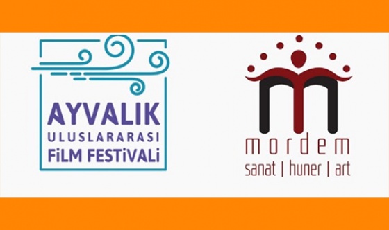 Ayvalık Film Festivali ve Mordem Sanat iş birliği yapıyor