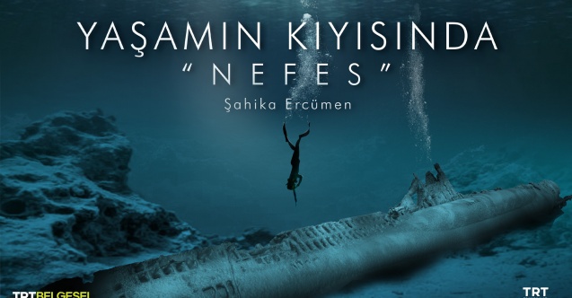 Dumlupınar şehitlerinin anısına TRT belgeseli: Yaşamın Kıyısında - Nefes