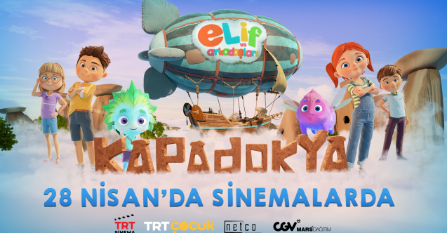 “Elif ve Arkadaşları: Kapadokya” vizyona girmek için gün sayıyor