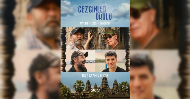 "Gezginler Okulu" tüm bölümleriyle BluTV’de