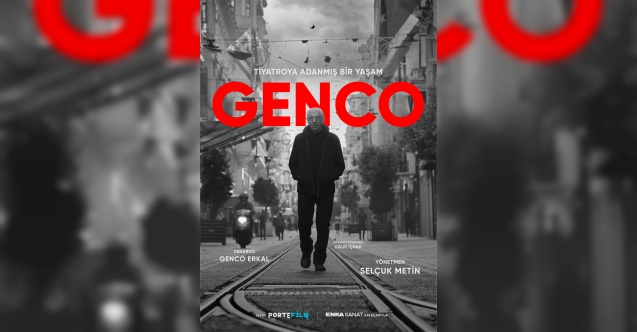 Genco Erkal belgeseli “Genco” Netflix için gün sayıyor