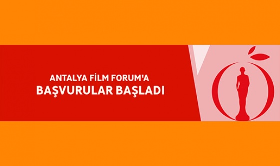 Antalya Film Forum için başvurular açıldı