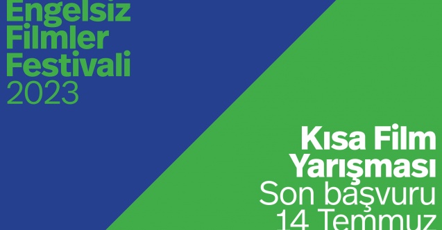 Engelsiz Filmler Festivali, Kısa Film Yarışması’na başvurular sona eriyor