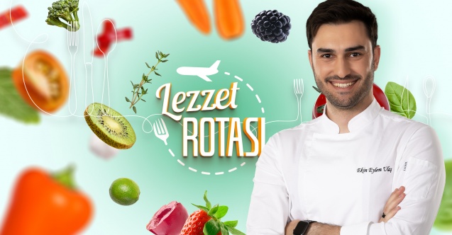 Star’ın yeni programı "Lezzet Rotası" başlıyor