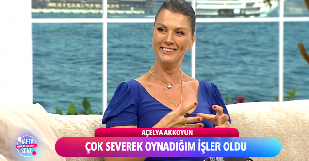 Açelya Akkoyun, Murat Aksoy ile Hafta Sonu’nda