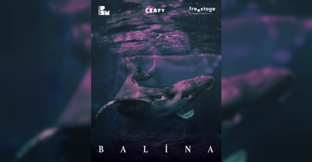 "Balina" tiyatro sahnesinde!