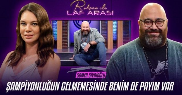 Somer Sivrioğlu: "Benim tek ustam annem"