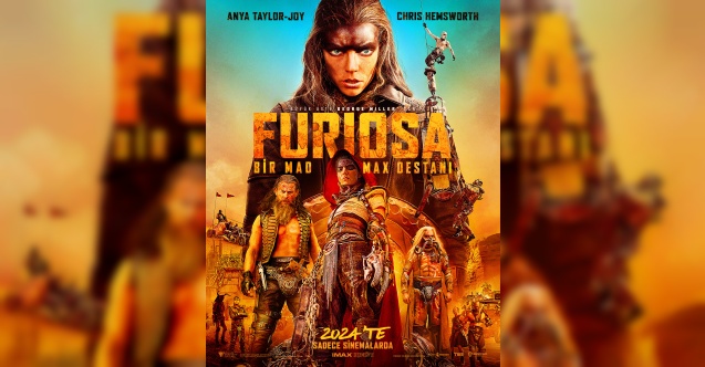George Miller imzalı "Furiosa: Bir Mad Max Destanı"nın posteri yayınlandı