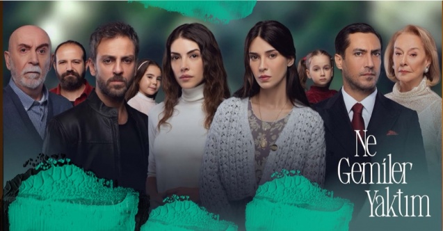 "Ne Gemiler Yaktım" bu akşam başlıyor