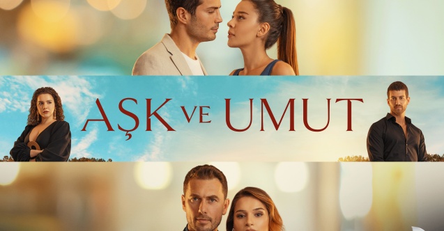 "Aşk ve Umut" yeni bölümü ile ekrana geliyor