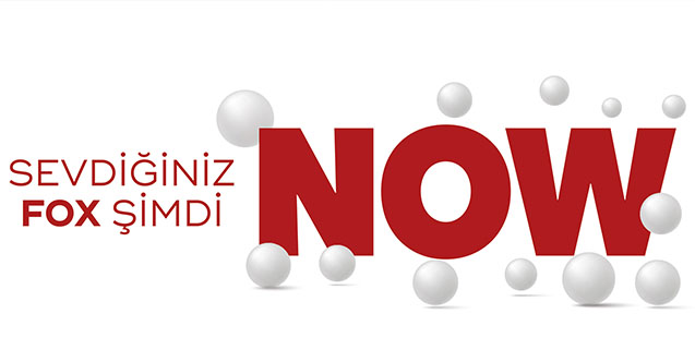 "FOX" artık "NOW"