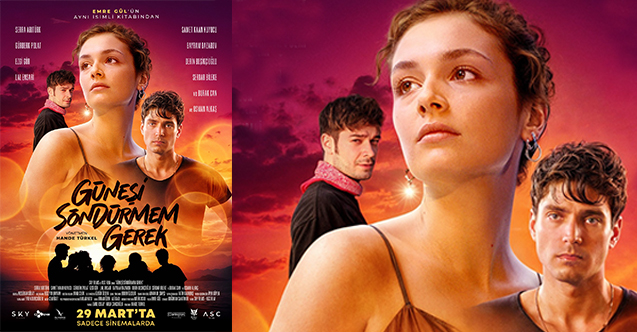 Güneşi Söndürmem Gerek'ten afiş!