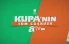 Ziraat Türkiye Kupası heyecanı atv'de
