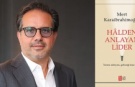 Halden Anlayan Lider: İyi İşler, Önce İyi İlişkilerle Başlar