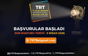 17. TRT Uluslararası Belgesel Ödülleri başvuruları başladı
