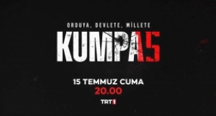 “Kumpas”  15 Temmuz’da TRT 1’de 