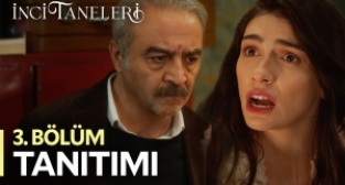 İnci Taneleri 3.bölüm fragmanı