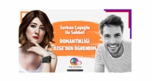 Romantikliği Özge'den öğrendim
