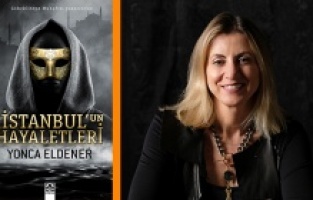 Yonca Eldener’in yeni romanı "İstanbul’un Hayaletleri" raflardaki yerini aldı