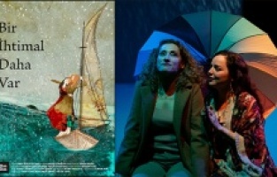 "Bir İhtimal Daha Var"ın prömiyeri dün akşam gerçekleşti