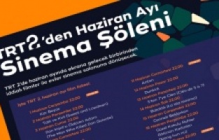TRT 2'de haziran ayında her akşam farklı bir film