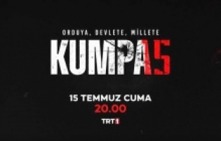 “Kumpas”  15 Temmuz’da TRT 1’de