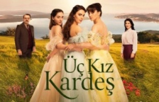 "Üç Kız Kardeş" sezonu ne zaman açıyor?