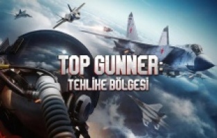 TV'de ilk kez: Top Gunner: Tehlike Bölgesi