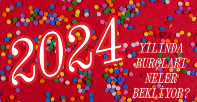 Hande Kazanova'dan 2024 yılı burç yorumları!