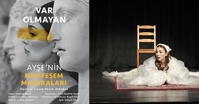 “Var Olmayan Ayşe’nin Muhteşem Maceraları” sahnede!
